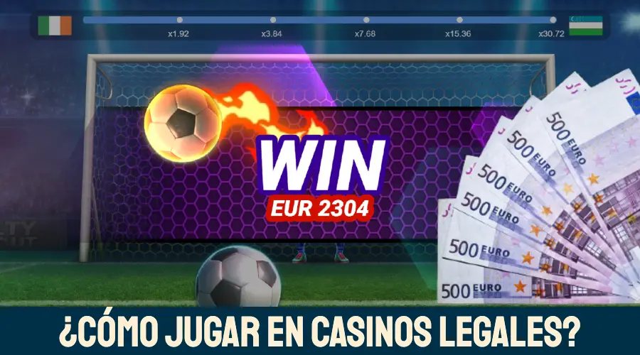 ¿Cómo jugar a Juego de Penaltis en casinos legales de España?